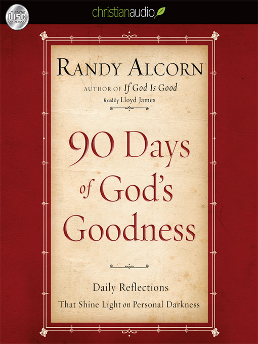 Title details for 90 Days of God's Goodness by Randy Alcorn - Available